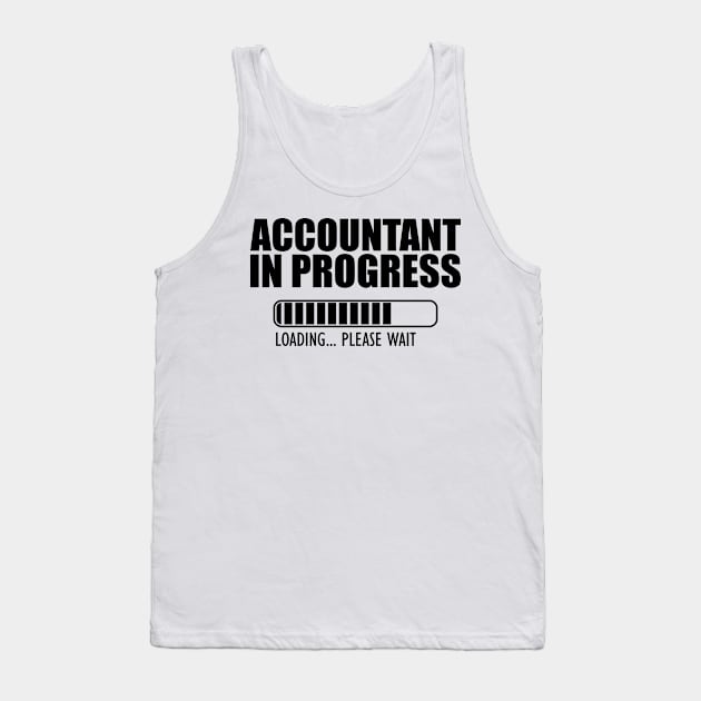 Accountant in progress loading Tank Top by KC Happy Shop